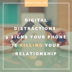 Digital Distractions: 5 Signs Your Phone Is Killing Your Relationship