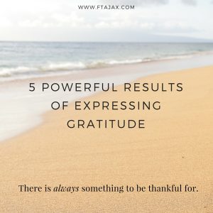 5 Powerful Results of Expressing Gratitude FINAL