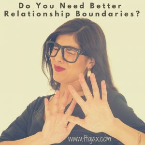 Do You Need Better Relationship Boundaries?