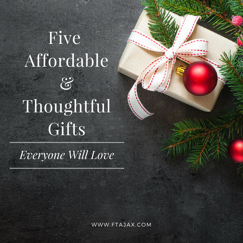 Five Affordable & Thoughtful Gifts Everyone Will Love