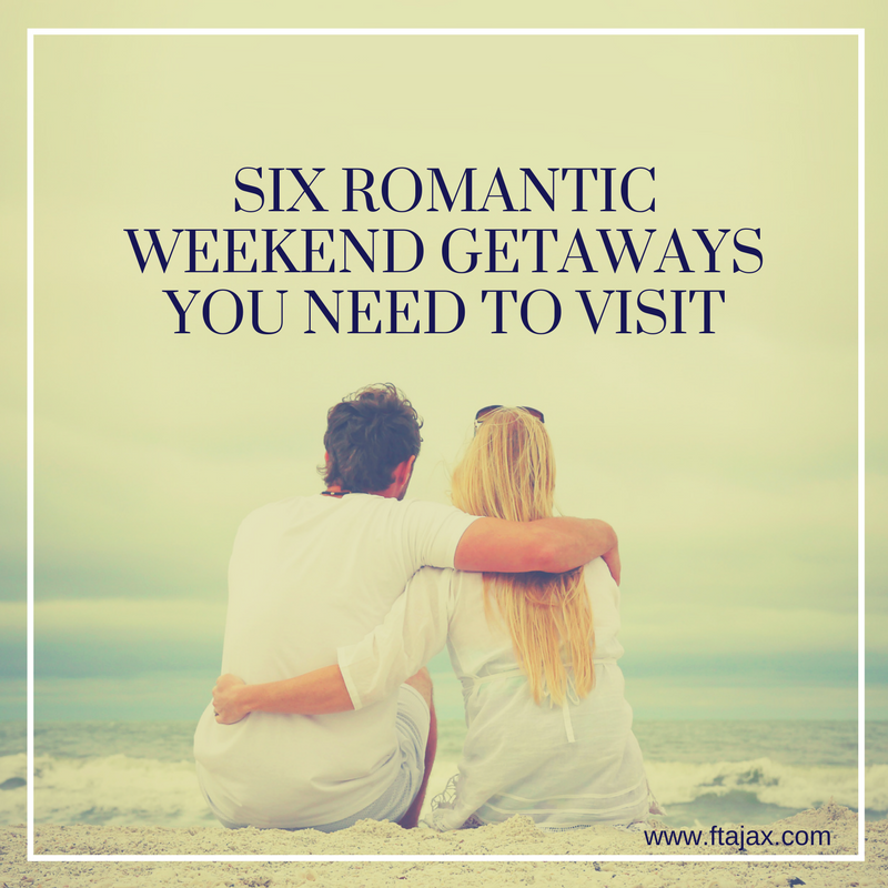 Six Romantic Weekend Getaways You Need to Visit | Relationship, Couples ...