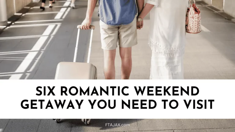 Six Romantic Weekend Getaways You Need to Visit