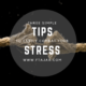 Three Simple Tips to Easily Combat Your Stress