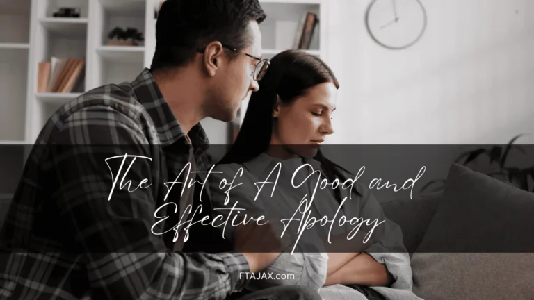 The Art of A Good and Effective Apology