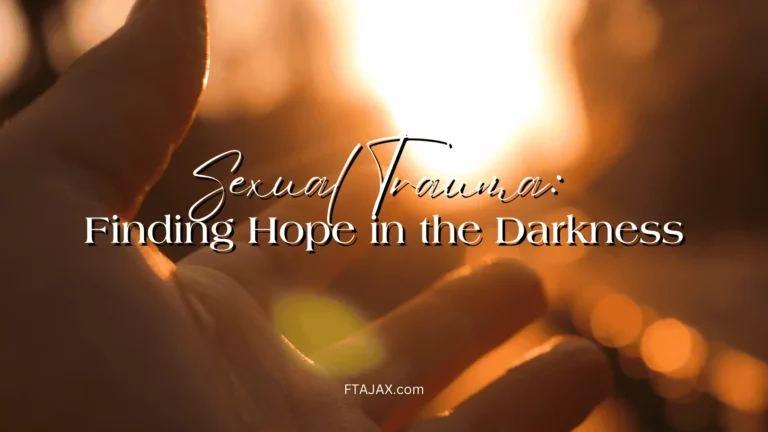 Sexual Trauma: Finding Hope in the Darkness