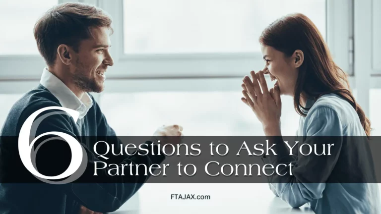 Six Questions to Ask Your Partner to Connect