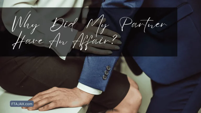 Why Did My Partner Have An Affair?