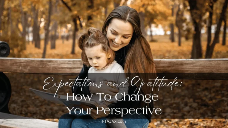 Expectations and Gratitude: How To Change your Perspective