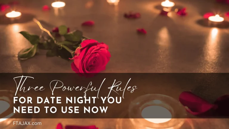 Three Powerful Rules for Date Night You Need to Use Now