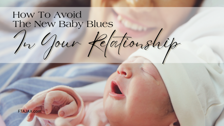 How To Avoid The New Baby Blues In Your Relationship