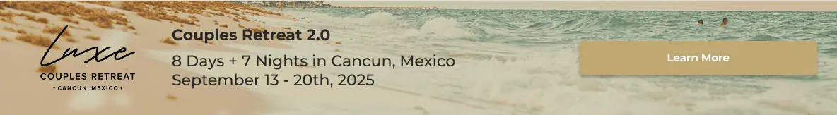Promotional banner for a Couples Retreat in Cancun, Mexico, from September 13-20, 2025, with inviting beach scenery.