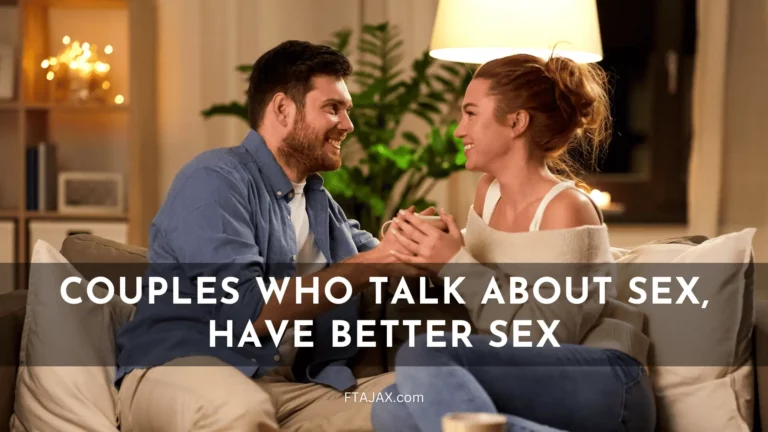 Couples Who Talk About Sex, Have Better Sex