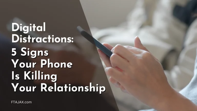 Digital Distractions: 5 Signs Your Phone Is Killing Your Relationship