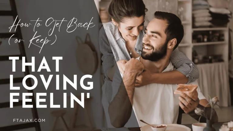 How to Get Back (or Keep) that Loving Feeling