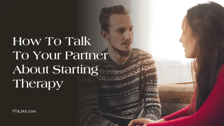 How To Talk To Your Partner About Starting Therapy